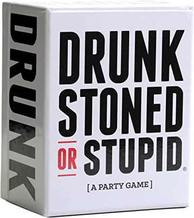Drunk, stoned or stupid